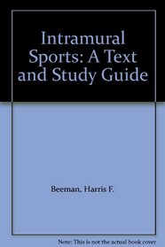 Intramural Sports: A Text and Study Guide