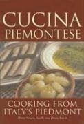Cucina Piemontese: Cooking from Italy's Piedmont