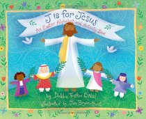 J Is for Jesus: An Easter Alphabet And Activity Book