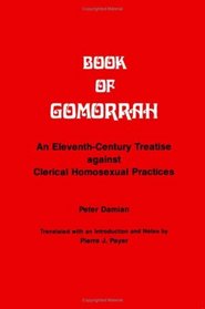 Book of Comorrah: An Eleventh-Century Treatise Against Clerical Homosexual Practices