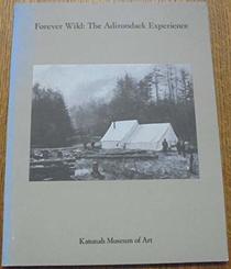 Forever Wild: The Adirondack Experience