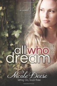 All Who Dream (Letting Go) (Volume 3)