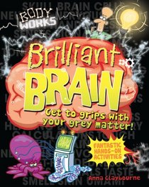 Brilliant Brains (Body Works)
