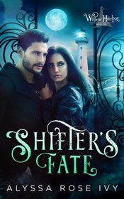 Shifter's Fate (Willow Harbor) (Volume 1)