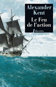 Le Feu de l'action (French Edition)