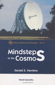 Mindsteps to the Cosmos (Series on Knots and Everything, 31)