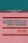 Understanding and treating attention deficit disorder (Psychology practitioner guidebooks)