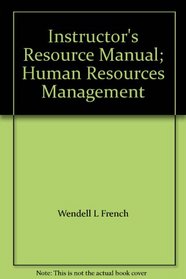 Instructor's Resource Manual; Human Resources Management