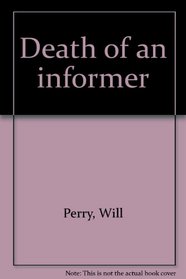 Death of an informer