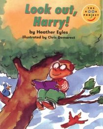 Look Out, Harry! (Fiction 1 Early Years)(Longman Book Project)