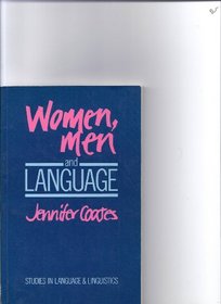 Women, Men, and Language: A Sociolinguistic Account of Sex Differences in Language (Studies in Language and Linguistics)