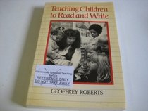 Teaching Children to Read and Write