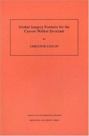 Global Surgery Formula for the Casson-Walker Invariant. (AM-140)