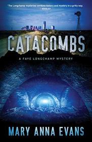 Catacombs (Faye Longchamp, Bk 12)