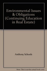Environmental Issues  Obligations (Continuing Education in Real Estate)