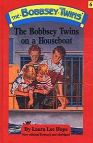 The Bobbsey Twins On A Houseboat (Bobbsey Twins, Bk 6)