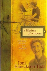 A Lifetime of Wisdom - Embracing the Way God Heals You