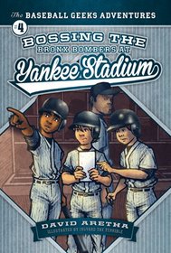 Bossing the Bronx Bombers at Yankee Stadium (The Baseball Geeks Adventures)