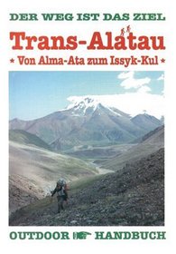 Trans-Alatau. OutdoorHandbuch.