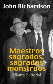 Maestros sagrados, sagrados monstruos / Teachers Holy, Sacred Monsters: Beaton, Capote, Dali, Picasso, Freud, Warhol Y Otros (Libros Singulares (Ls)) (Spanish Edition)