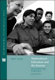 Multicultural Education and the Internet : Intersections and Integrations (McGraw-Hill Teacher Resource)