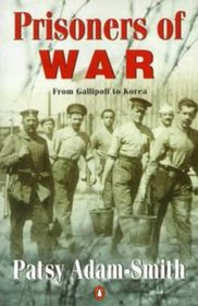Prisoners of War: from Gallipoli to Korea: From Gallipoli to Korea