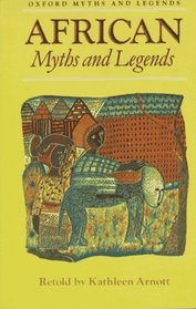 African Myths and Legends (Oxford Myths and Legends)