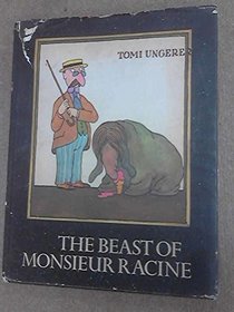 The Beast of Monsieur Racine [Import] [Hardcover] by Tomi Ungerer [Import]
