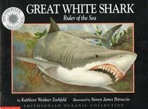 Great White Shark: Ruler of the Sea (Smithsonian Oceanic Collection)