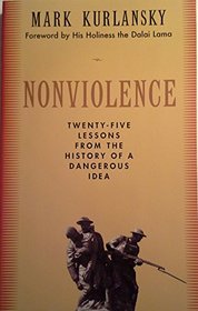 Non-Violence: The History of a Dangerous Idea