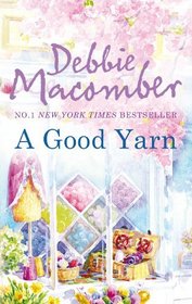 A Good Yarn (Blossom Street, Bk 2)