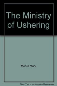 The Ministry of Ushering