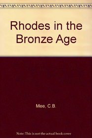 Rhodes in the Bronze Age: An Archaeological Survey