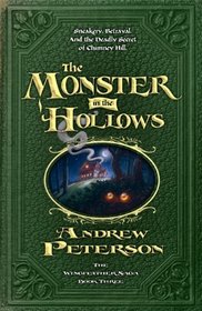 The Monster in the Hollows (Wingfeather Saga, Bk 3)