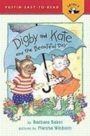 Digby and Kate and the Beautiful Day (Puffin Easy-to-Read)