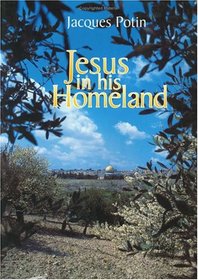Jesus in His Homeland