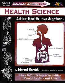 Science Action Labs - Health Science: Active Health Investigations (Science Action Labs)