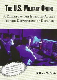 The U.S. Military Online: A Directory for Internet Access to the Department of Defense (Association of the United States Army)