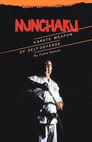 Nunchaku: Karate Weapon of Self-Defense with Video
