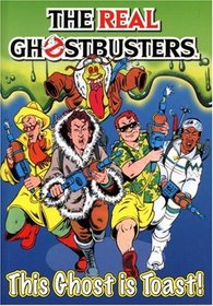 The Real Ghostbusters: This Ghost Is Toast!