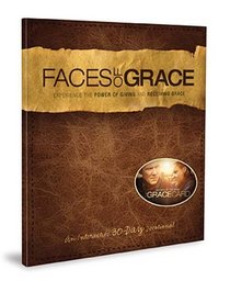 Faces of Grace: A 30-Day Devotional - Official Movie Resource from The Grace Card