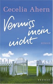 Vermiss Mein Nicht (A Place Called Here) (German Edition)