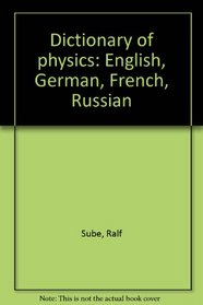 Worterbuch Physik: Englisch, Deutsch, Franzosisch, Russisch : mit etwa 75 000 Wortstellen (German Edition)
