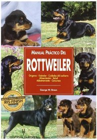 Manual Practico Del Rottweiler/ Guide to Owning a Rottweiler (Animales De Compania / Companion Animals) (Spanish Edition)