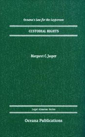 Custodial Rights (Oceana's Legal Almanac Series  Law for the Layperson)