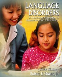 Language Disorders: A Functional Approach to Assessment and Intervention, Fourth Edition