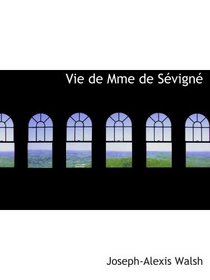 Vie de Mme de Svign (Slovak Edition)