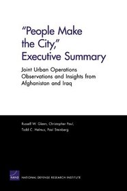 People Make the City, Executive Summary: Joint Urban Operations Observations and Insights from Afghanistan and Iraq