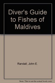 Diver's Guide to Fishes of Maldives