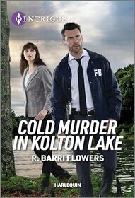 Cold Murder in Kolton Lake (Lynleys of Law Enforcement, Bk 4) (Harlequin Intrigue, No 2208)